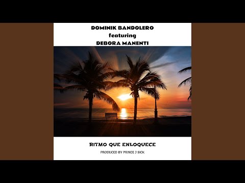 Ritmo Que Enloquece (feat. Debora Manenti)