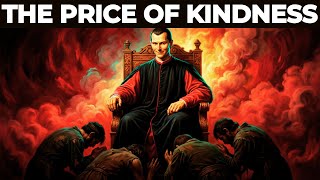 The Hidden Cost of Being Easygoing | Machiavelli Was Right