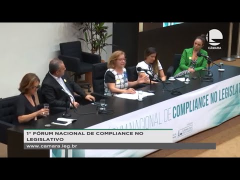 Câmara dos Deputados - Fórum Nacional de Compliance no Legislativo - 18/10/2019 - 14:20