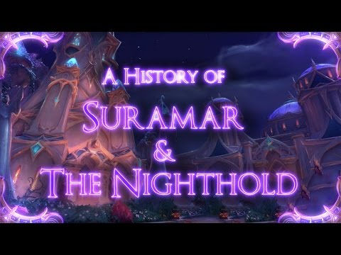 A History of Suramar and the Nighthold [Lore Video]