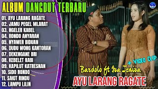 Download lagu Album Iva Jeniva || AYU LARANG RAGATE - JAMU PEGEL MLARAT - Dangdut Jawa Terbaru 2025 - Viral mp3 Download lagu Album Iva Jeniva || AYU LARANG RAGATE - JAMU PEGEL MLARAT - Dangdut Jawa Terbaru 2025 - Viral mp3