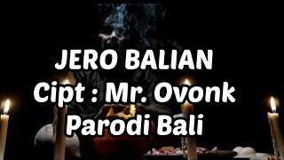 Download lagu Parodi Bali JERO BALIAN (Mbah Dukun) cipt : Mr. ovonk #ParodiBali | @balimurni mp3 Download lagu Parodi Bali JERO BALIAN (Mbah Dukun) cipt : Mr. ovonk #ParodiBali | @balimurni mp3
