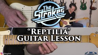 The Strokes - Reptilia Guitar Lesson