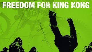 Freedom For King Kong - Amour propre (officiel)