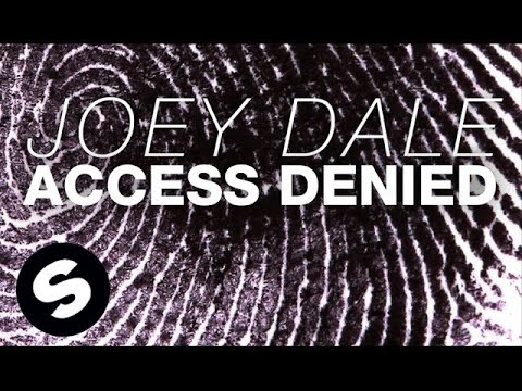 Joey Dale - Access Denied (Original Mix)