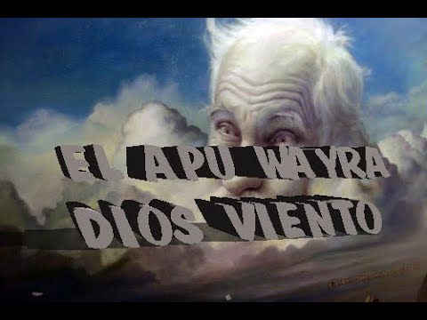 EL APU WAYRA-EL DIOS VIENTO (relato)