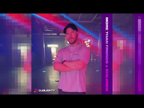James Hype & Kelli-Leigh x Robert Miles - More Than Friends x Children (DJ Blighty Edit)