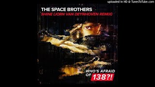 The Space Brothers - Shine (Jorn van Deynhoven Extended Remix)