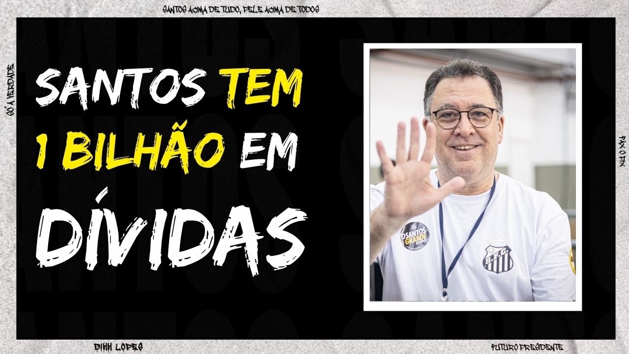 1 BILHÃO! SANTOS ESTÁ PRATICAMENTE FALIDO