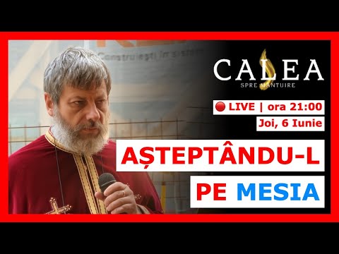 🔴 LIVE #812 - AȘTEPTÂNDU-L PE MESIA || Pr. TUDOR CIOCAN