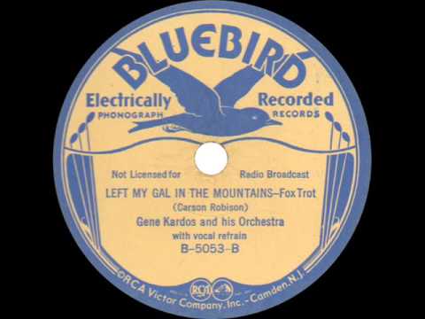 Gene Kardos and his Orchestra - Left My Gal in the Mountains - 1931