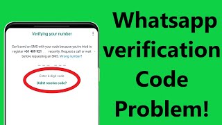 How To Fix Whatsapp Verification Code Not Receive Problem!! - Howtosolveit