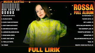 Download lagu Rossa Full Album Lirik ~ Kumpulan Lagu Rossa Terbaik ~ Lagu Pop Galau Indonesia Terbaru 2024 mp3