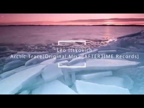 Leo itskovich  - Arctic Trace (Original Mix) PREVIEW [ATR4] [AFTERTIME Records]
