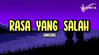 Download lagu SAMSONS - RASA YANG SALAH #kunci_g #samsonsband #rasayangsalah mp3