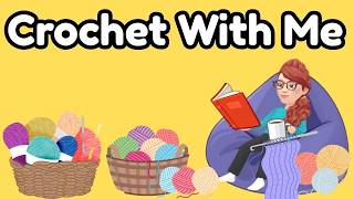 CHAT & CRAFT: Crochet With Me!