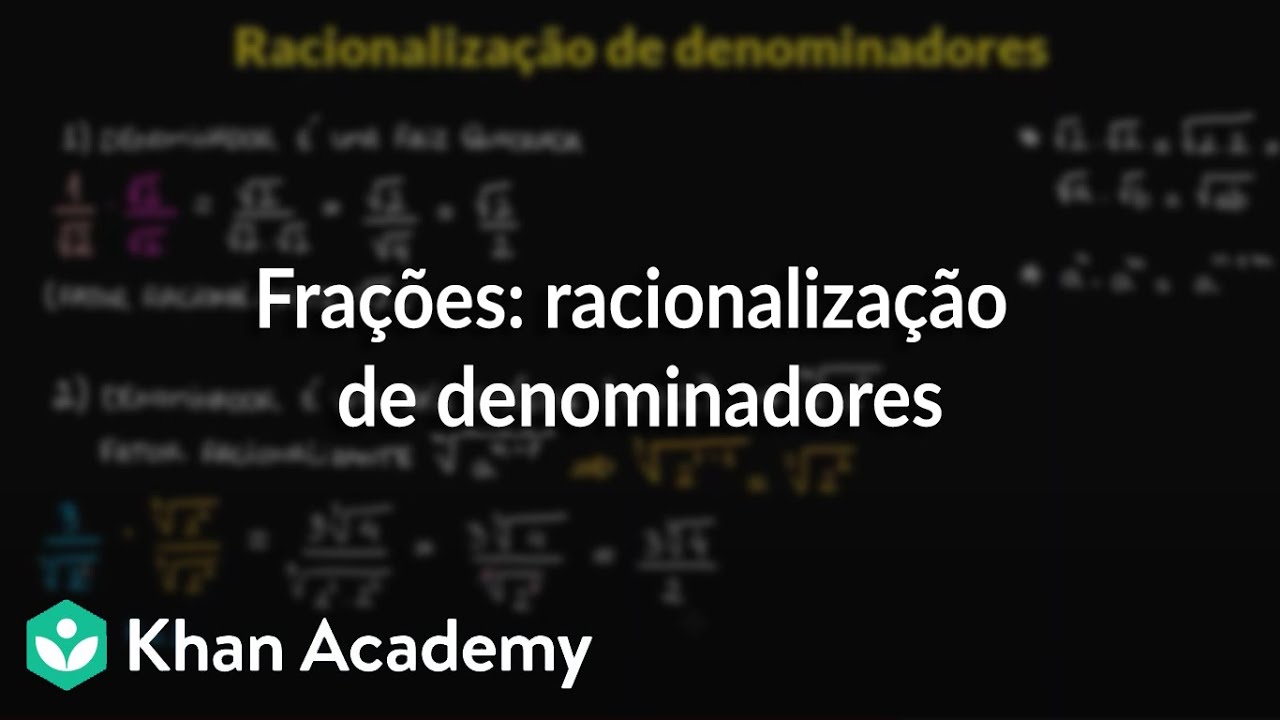 Frações: racionalização de denominadores