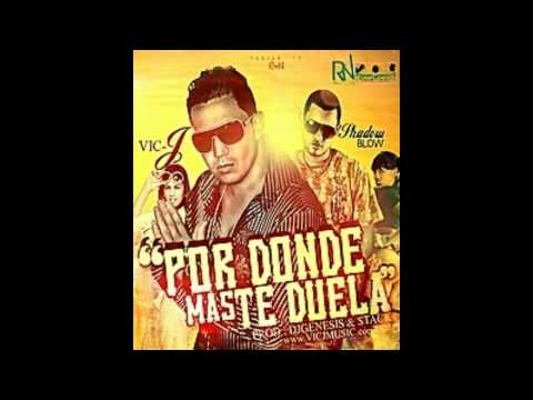 Shadow Blow Ft. Vic-J Y Genesis-Por Donde Mas Te Duela