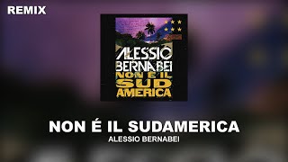 Alessio Bernabei - Non è Il Sudamerica (Bocchetti Remix)