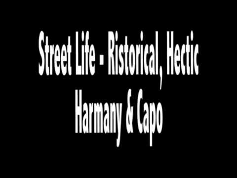 Street Life - Ristorical, Hectic, HA Money & Capo (2010) HARROW