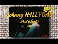 Johnny HALLYDAY - 07  "Mal" (Hush) Palais des Sports 69 MP4