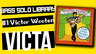 Bass Solo Library #1 : Victor Wooten - Victa (Tutorial) // Better call John!