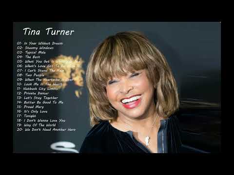 Tina Turner - Greatest Hits - Best Songs - PlayList - Mix