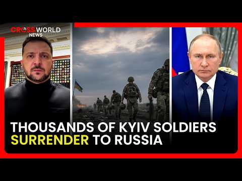 Ukraine Crisis Deepens as Kyiv Forces Surrender to Russian Troop