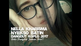 Download lagu Nella Kharisma - Nyekso Batin (Dangdut Koplo 2017) mp3