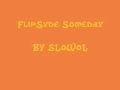 Flipsyde-someday 