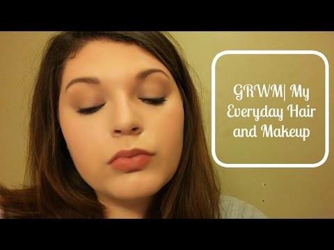 GRWM MY EVERYDAY HAIR AND MAKEUP