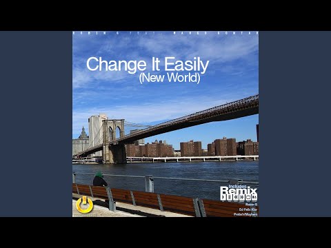 Change It Easily (New World) Robin G Remix