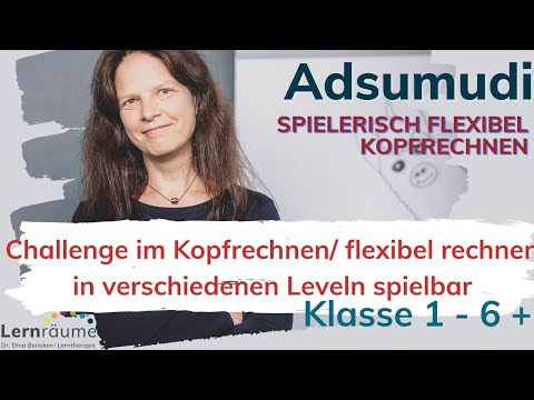flexibles Kopfrechnen spielerisch trainieren mit Adsumudi: ab Klasse 1 bis Erwachsene