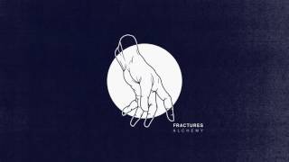 Fractures - Alchemy