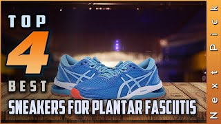 Top 4 Best Sneakers for Plantar Fasciitis | Review and Buyin