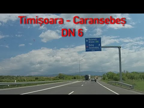 DN6 Timișoara - Lugoj - Caransebeș 2x Speed
