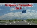 DN6 Timișoara Lugoj Caransebeș 2x Speed