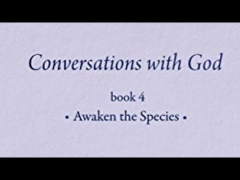 Conversations With GOD [Awaken The Species] Don't Be Deceived!