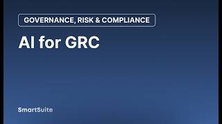 AI for GRC -- GRC Solution Walkthrough | SmartSuite