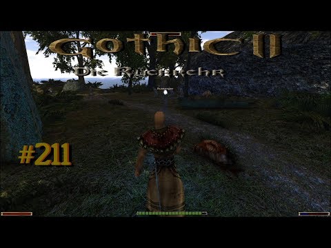 Let´s Play Gothic II Die Rückkehr 1.12.9 Rebalance 211 – Die Säuberung beginnt