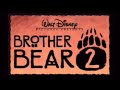 Brother Bear 2 Trailer Reversed