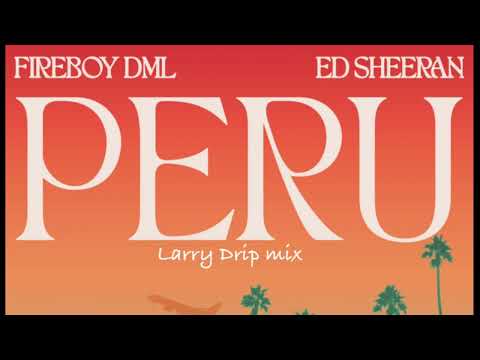 Fireboy “Peru” ft. Ed Sheeran x DMoneyMartinez