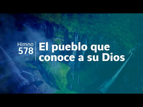 Himno Adventista 578 - El pueblo que conoce a su Dios