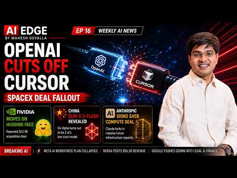 OpenAI Cuts Off Cursor as Nvidia, Anthropic, China, and Google Push AI Deeper | EP16 by Mahesh Devalla