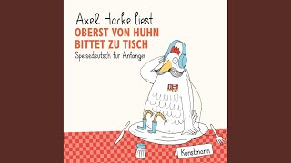 Kapitel 4.2 - Oberst von Huhn bittet zu Tisch