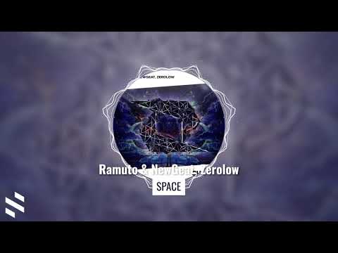Ramuto & NewGeat, Zerolow - Space