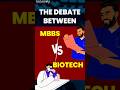 MBBS Vs BIOTECH The Debate Continues Which Is Better Mbbs Biotechnology