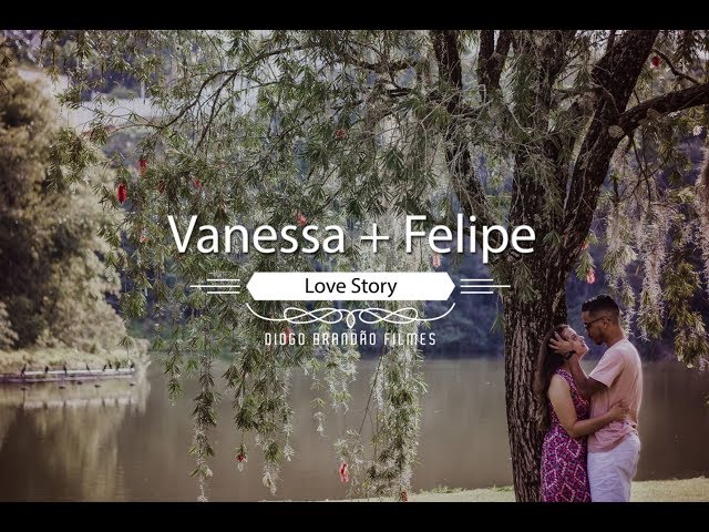 Love Story | Vanessa + Felipe