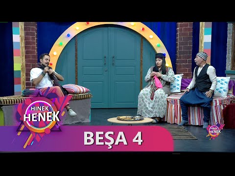 HINEK HENEK - BEŞA 4