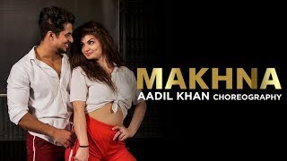 Makhna | Yo Yo Honey Singh | Aadil Khan Choreography | Ft Elena durgarian